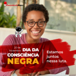 Dia da Consciência Negra - Estamos juntos nessa luta