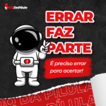 Errar Faz Parte - É preciso errar para acertar!