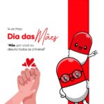 Dia das Mães - "Mãe, por você eu desviro todos os chinelos."