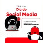 30 de junho - Dia do Social Media