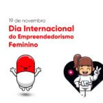 19 de Novembro - Dia Internacional do Empreendedorismo Feminino