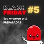 Dica da Pílula #5 - Edição Black Friday 2023