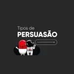 Tipos de persuasão